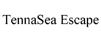 TENNASEA ESCAPE