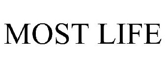 MOST LIFE