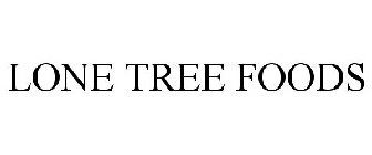 LONE TREE FOODS