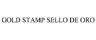 GOLD STAMP SELLO DE ORO