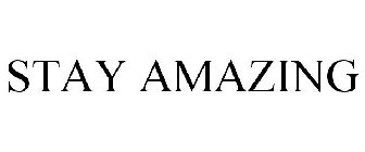 STAY AMAZING