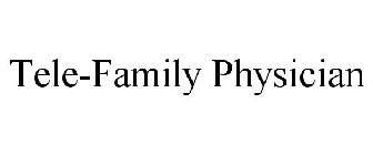 TELE-FAMILY PHYSICIAN