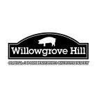 WILLOWGROVE HILL OMEGA-3 PORK ENRICHED NUTRITIONALLYUTRITIONALLY