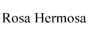 ROSA HERMOSA