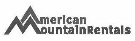 AMERICAN MOUNTAIN RENTALS