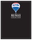 RE/MAX THE RE/MAX COLLECTION