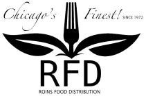 CHICAGO'S FINEST! SINCE 1972 RFD ROINS FOOD DISTRIBUTIONOOD DISTRIBUTION
