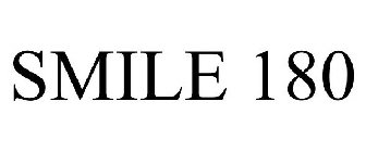 SMILE 180