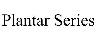 PLANTAR SERIES