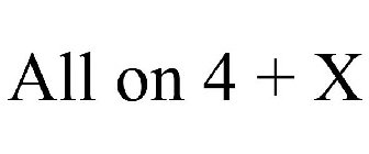 ALL ON 4 + X