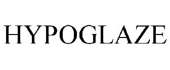 HYPOGLAZE