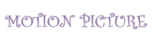 MOTION PICTURE