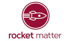 ROCKET MATTER