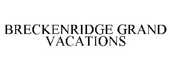 BRECKENRIDGE GRAND VACATIONS