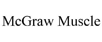 MCGRAW MUSCLE