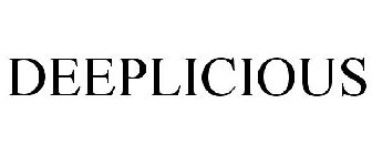 DEEPLICIOUS