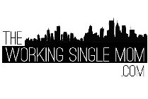 THE WORKING SINGLE MOM .COM