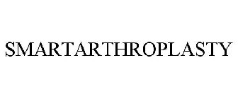 SMARTARTHROPLASTY