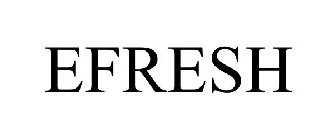 EFRESH