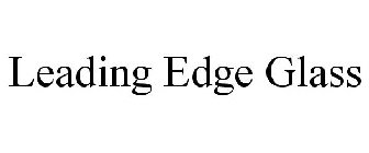 LEADING EDGE GLASS