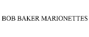 BOB BAKER MARIONETTES