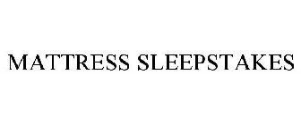 MATTRESS SLEEPSTAKES