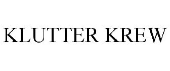 KLUTTER KREW