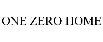 ONE ZERO HOME