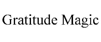 GRATITUDE MAGIC