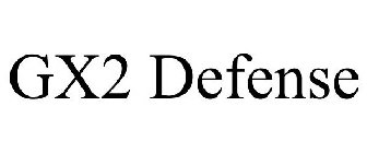 GX2 DEFENSE