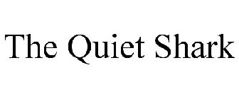 THE QUIET SHARK