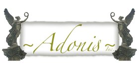 ~ ADONIS ~