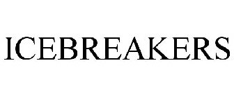 ICE BREAKERS