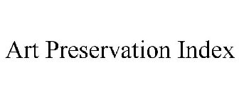 ART PRESERVATION INDEX