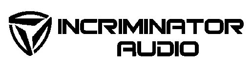INCRIMINATOR AUDIO