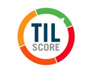 TIL SCORE