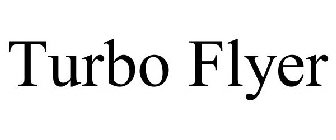 TURBO FLYER