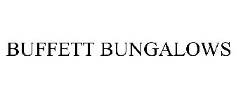 BUFFETT BUNGALOWS