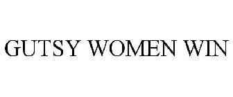 GUTSY WOMEN WIN
