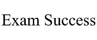 EXAM SUCCESS