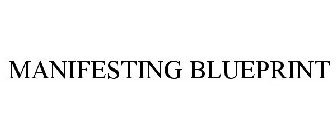 MANIFESTING BLUEPRINT