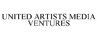 UNITED ARTISTS MEDIA VENTURES