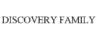 DISCOVERY FAMILY
