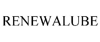 RENEWALUBE
