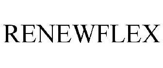 RENEWFLEX