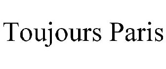 TOUJOURS PARIS