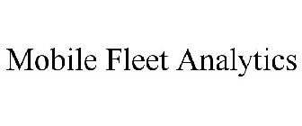 MOBILE FLEET ANALYTICS