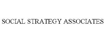 SOCIAL STRATEGY ASSOCIATES