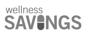 WELLNESS SAVINGS