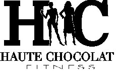 H C HAUTE CHOCOLAT FITNESS